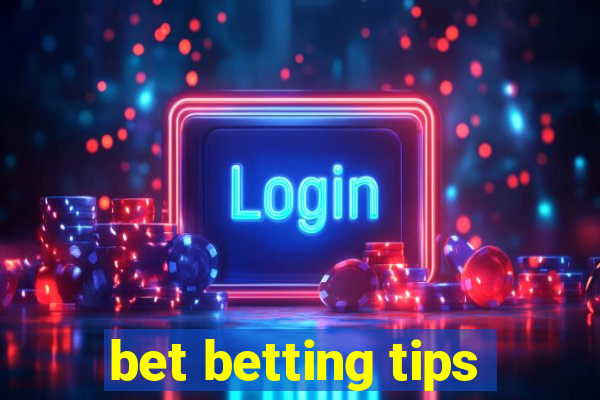 bet betting tips